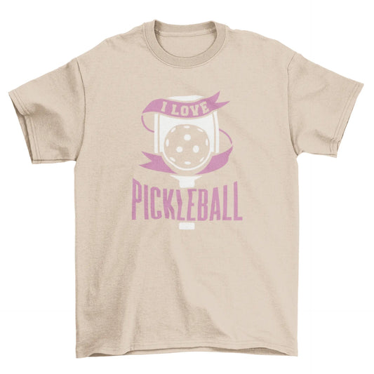 Love pickleball quote t-shirt - Nestled Hill